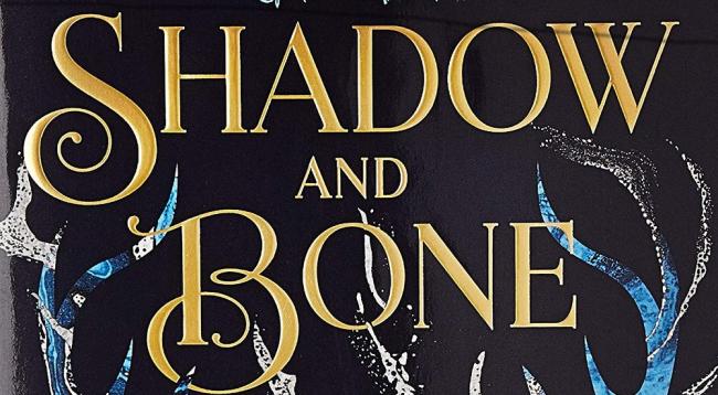 Shadow and Bone Shadow and Bone