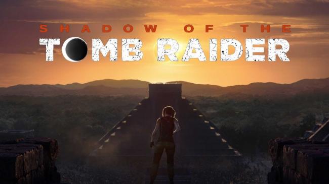 Shadow of theTomb Raider Shadow of theTomb Raider