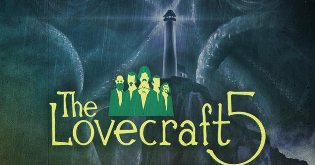 The Lovecraft 5 The Lovecraft 5