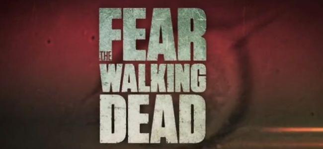 Fear The Walking Dead (Serie)