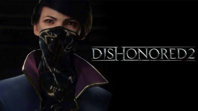 Dishonored 2 Dishonored 2