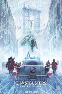 Ghostbusters: Frozen Empire Poster Ghostbusters: Frozen Empire Poster
