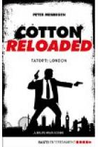 Cotton Reloaded 30, Tatort London, Rezension , Thomas Harbach