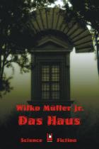 Das Haus, Wilko Müller jr, Rezension, Thomas Harbach