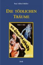 Die tödlichen Träume, Paul Alfred Müller, Rezension, Thomas Harbach