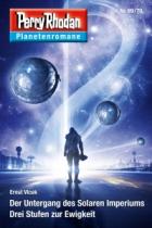 Perry Rhodan Planetenroman 69/70 "Der Untergang des Solaren Imperiums"/ "Drei Stufen zur Ewigkeit"