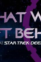 What We left Behind - Trailer zur Doku über Star Trek: Deep Space Nine 