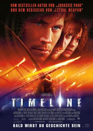 Timeline - Bald wirst du Geschichte sein Filmposter