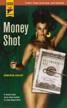 Money Shot, Christa Faust, Titelbild, Rezension Money Shot, Christa Faust, Titelbild, Rezension