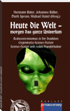 Heute die Welt, morgen das ganze Universum, Titelbild, Rezension Heute die Welt, morgen das ganze Universum, Titelbild, Rezension