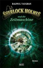Sherlock Holmes und die Zeitmaschine, Rezension, Titelbild Sherlock Holmes und die Zeitmaschine, Rezension, Titelbild