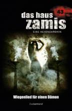 Das Haus Zamis 43, Wiegenlied für einen Dämon, Christian Schwarz, Catalina Corvo, Das Haus Zamis 43, Wiegenlied für einen Dämon, Christian Schwarz, Catalina Corvo,