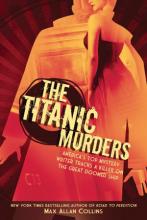 The Titanic Murders, Man Allan Collins, Rezension, Titelbild The Titanic Murders, Man Allan Collins, Rezension, Titelbild