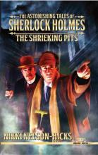 The Astonihsing Tales of Sherlock Holmes, The Shrieking Pits, Titelbild