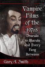 Vampire Films of the 1970s , Titelbild, Rezension Vampire Films of the 1970s , Titelbild, Rezension