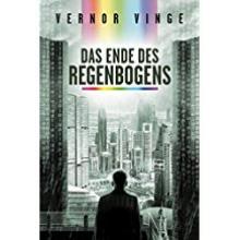 Das Ende des Regenbogens, Vernor Vinge, Titelbild