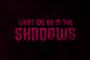 What We Do In The Shadows: FX bestellt vorzeitig 4. Staffel