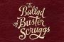 The Ballad of Buster Scruggs: Neuer Trailer zum Western der Coen-Brüder The Ballad of Buster Scruggs: Neuer Trailer zum Western der Coen-Brüder