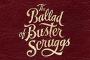 The Ballad of Buster Scruggs: Neuer Trailer zum Western der Coen-Brüder