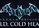 Cold, Cold Heart - DLC zu Batman: Arkham Origins Cold, Cold Heart - DLC zu Batman: Arkham Origins
