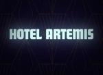 Kritik zu Hotel Artemis – Eine kurzweilige Räuberpistole