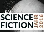 Ein Blick zurück - Das Science Fiction Jahr 2016 Ein Blick zurück - Das Science Fiction Jahr 2016
