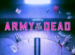Army of the Dead: Netflix veröffentlicht ersten Trailer zum neuen Film von Zack Snyder