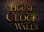 Trailer zu The House with a Clock in its Walls erschienen