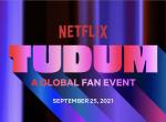 Tudum: Netflix veröffentlicht Programm zum globalen Fan-Event Tudum: Netflix veröffentlicht Programm zum globalen Fan-Event