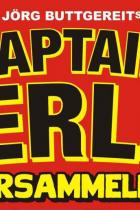 Captain Berlin vs. Dracula: Trash-Hörspiel von Jörg Buttgereit