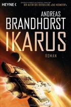 IkARUS; aNDREAS bRANDHORST, Rezension, Thomas Harbach