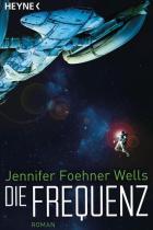 Die Frequenz, Jennifer Foehner Wells, Titelbild, Rezension