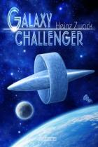 Galaxy Challenger, Heinz Zwack, Titelbild