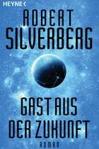 Gast aus der Zukunft, Silverberg, Rezension