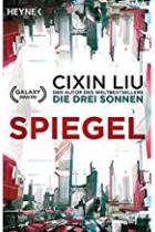 Spiegel, Cixin Liu, Titelbild, Rezension