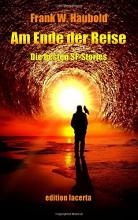 Am Ende der Reise, Frank W. Haubold, Rezension Am Ende der Reise, Frank W. Haubold, Rezension