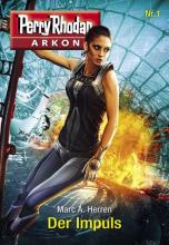 Marc A Herren, Der Impuls, Arkon 1, Rezension Marc A Herren, Der Impuls, Arkon 1, Rezension
