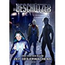 Dirk van den Boom, die Beschützer Band 2, Titelbild, Rezension Dirk van den Boom, die Beschützer Band 2, Titelbild, Rezension