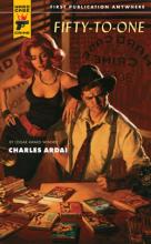 Fifty-to-One, Charles Ardai, Rezension, Titelbild Fifty-to-One, Charles Ardai, Rezension, Titelbild