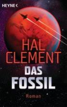 Alle seine Bücher zeichnen sich durch ihre phantasievollen, aber naturwissenschaftlich belegbaren Hintergründe von »fremden« Welten aus. Selbst in den drei Romanen, die auf der Erde spielen, erscheint der Planet fremdartig. Natürlich wird sein Oeuvre dur Das Fossil, Hal Clement, Titelbild