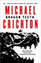 Dragon Teeth,. Michael Crichton, Titelbild, Rezension Dragon Teeth,. Michael Crichton, Titelbild, Rezension
