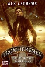 Wes Andrews, Frontiermen, Höllenflug nach Heaven´s Gate, Rezension Wes Andrews, Frontiermen, Höllenflug nach Heaven´s Gate, Rezension