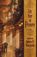 James P. Blaylock, In for a penny, Rezension