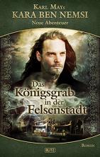 Kara Ben Nemsi Band 8, Königsgrab in der Felsenstadt