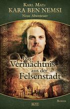 Kara Ben Nemsi Band 9, Vermächtnis aus der Felsenstadt Kara Ben Nemsi Band 9, Vermächtnis aus der Felsenstadt