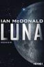 Luna, Ian McDonald, Rezension, Titelbild Luna, Ian McDonald, Rezension, Titelbild