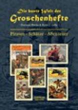 Die bunte Welt der Groschenhefte, Piraten Die bunte Welt der Groschenhefte, Piraten