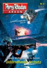 Perry Rhodan Arkon 6, Archnetz, Titelbild Perry Rhodan Arkon 6, Archnetz, Titelbild
