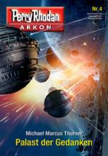 Perry Rhodan, Arkon 4, Palast der Gedanken, Titelbild, Rezension Perry Rhodan, Arkon 4, Palast der Gedanken, Titelbild, Rezension