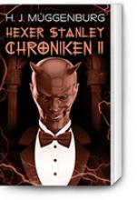 Hexer Stanley Chroniken Band 2,Müggenburg, Thomas Harbach, Rezension Hexer Stanley Chroniken Band 2,Müggenburg, Thomas Harbach, Rezension